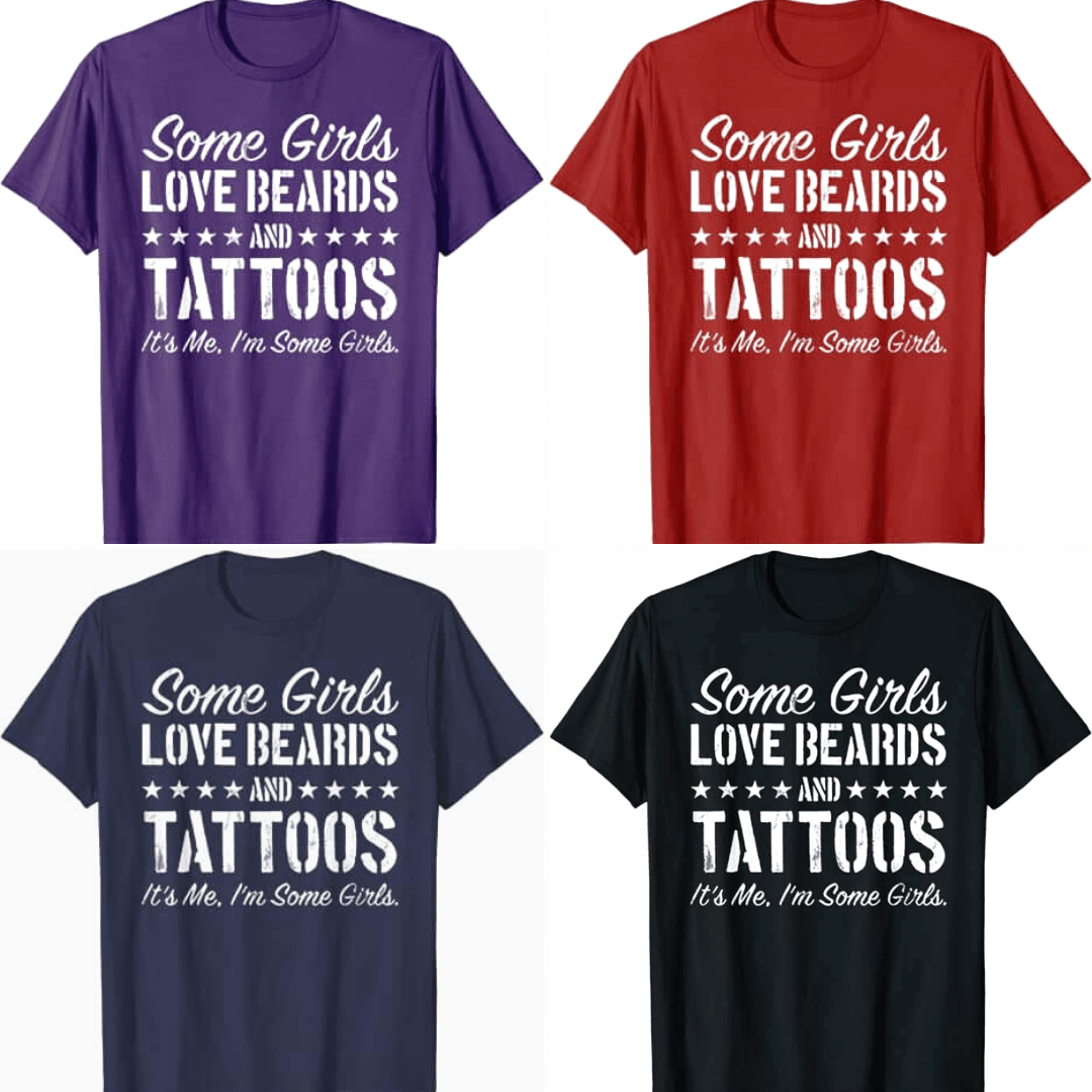 Manche Mädchen Lieben Bärte Und Tattoos T-Shirt